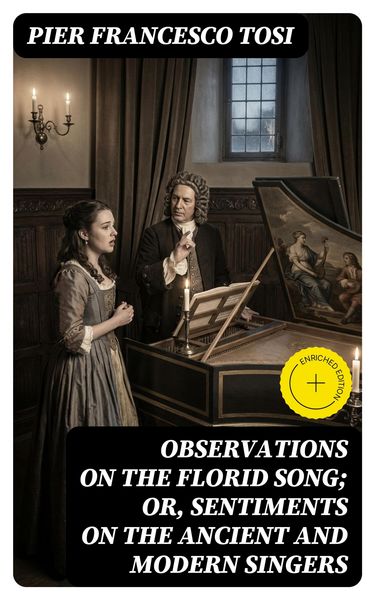 Produktbild: Observations on the Florid Song; Or, Sentiments on the Ancient and Modern Singers