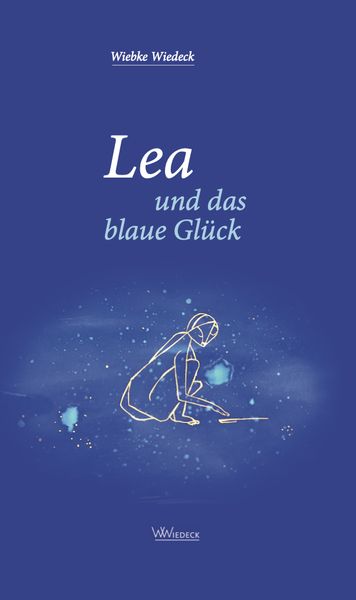Produktbild: Lea und das blaue Gl&uuml;ck