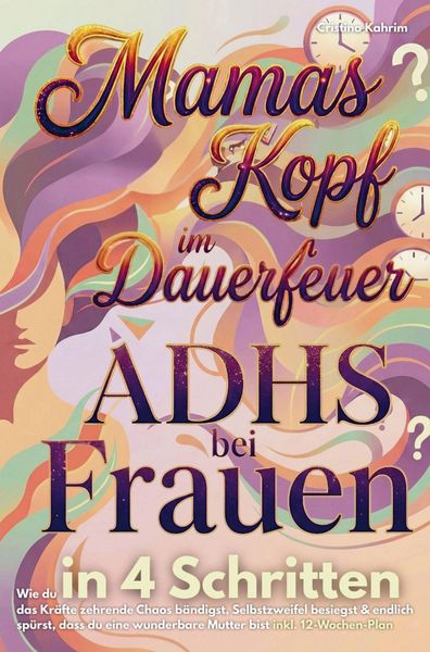 Produktbild: Mamas Kopf im Dauerfeuer: ADHS Frauen