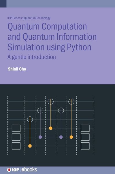 Produktbild: Quantum Computation and Quantum Information Simulation using Python