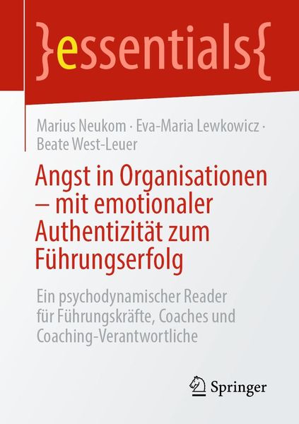 Produktbild: Angst in Organisationen - mit emotionaler Authentizit&auml;t zum F&uuml;hrungserfolg