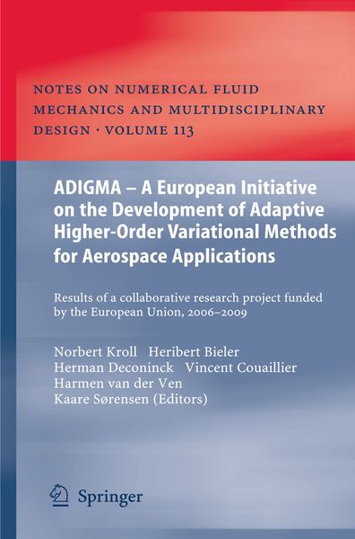 Produktbild: ADIGMA &ndash; A European Initiative on the Development of Adaptive Higher-Order Variational Methods for Aerospace Applications