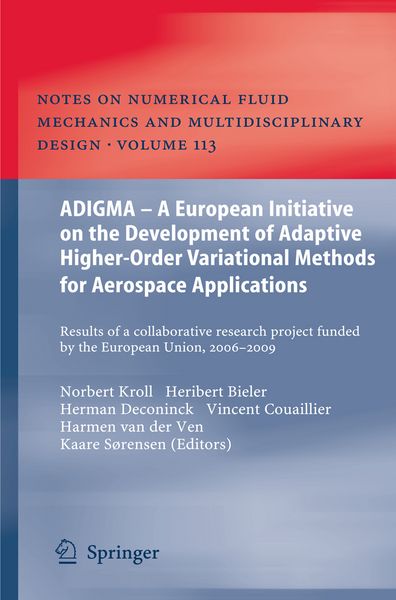 Produktbild: ADIGMA &ndash; A European Initiative on the Development of Adaptive Higher-Order Variational Methods for Aerospace Applications