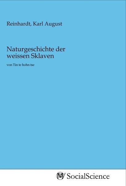 Produktbild: Naturgeschichte der weissen Sklaven