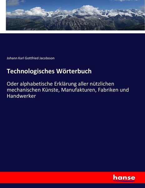 Technologisches Wörterbuch, Taschenbuch von Johann Karl Gottfried Jacobsson, Hansebooks, 9783743453296