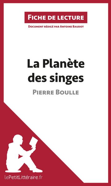 Produktbild: La Plan&egrave;te des singes de Pierre Boulle (Fiche de lecture)