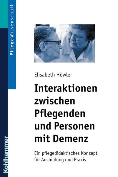 Produktbild: Interaktionen zwischen Pflegenden und Personen mit Demenz