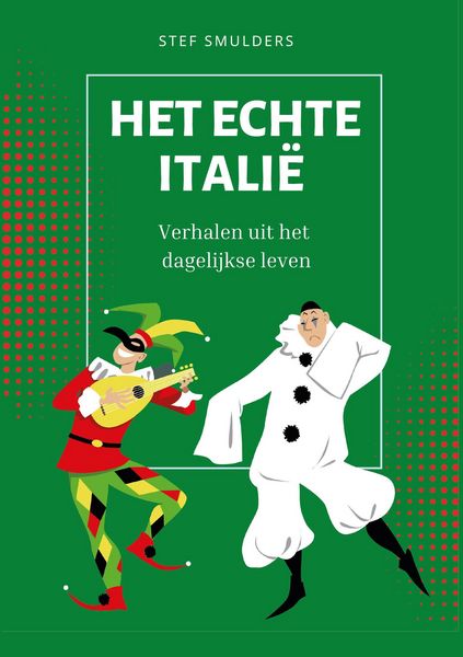 Produktbild: Het Echte Itali&euml; - Verhalen uit het dagelijkse leven