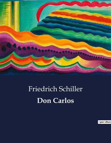 Don Carlos, Taschenbuch von Friedrich Schiller, BoD - Books on Demand, 9791041905515