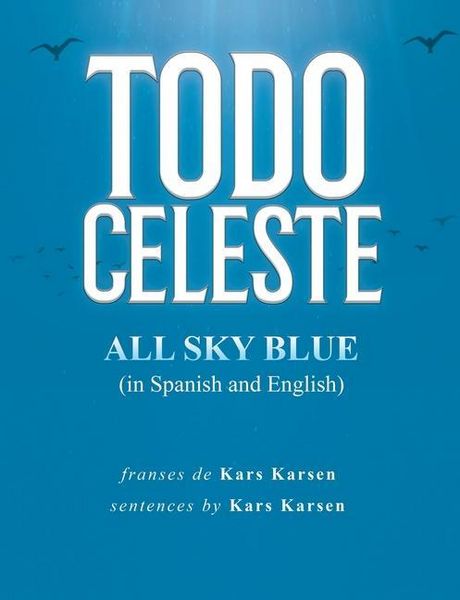 Produktbild: Todo Celeste All Sky Blue (in Spanish and English)
