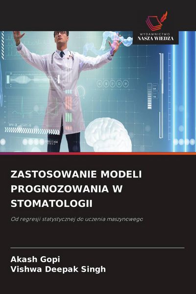 Produktbild: ZASTOSOWANIE MODELI PROGNOZOWANIA W STOMATOLOGII
