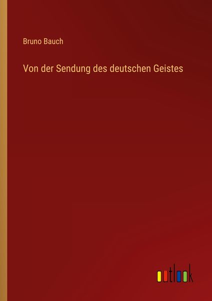 Produktbild: Von der Sendung des deutschen Geistes