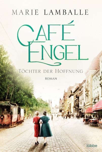 Café Engel, Taschenbuch von Marie Lamballe, Lübbe