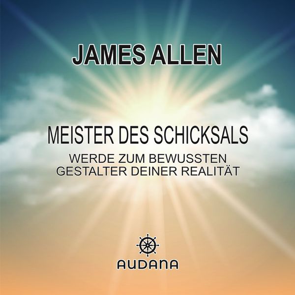 James Allen - Meister des Schicksals - James Allen, Audio, 9783966250924