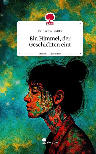 Produktbild: Ein Himmel, der Geschichten eint. Life is a Story - story.one