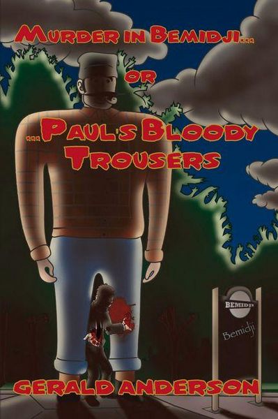 Produktbild: Murder in Bemidji...Or...Paul's Bloody Trousers