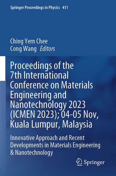 Produktbild: Proceedings of the 7th International Conference on Materials Engineering and Nanotechnology 2023 (ICMEN 2023); 04-05 Nov, Kuala Lumpur, Malaysia
