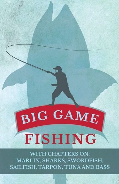 Produktbild: Big Game Fishing - With Chapters on