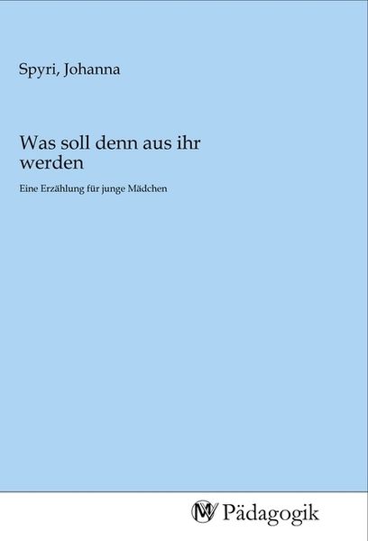 Produktbild: Was soll denn aus ihr werden