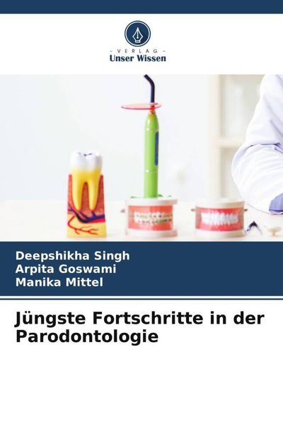 Produktbild: J&uuml;ngste Fortschritte in der Parodontologie
