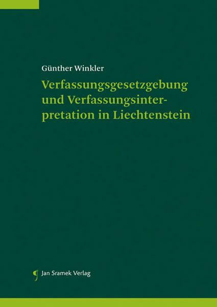 Produktbild: Verfassungsgesetzgebung und Verfassungsinterpretation in Liechtenstein