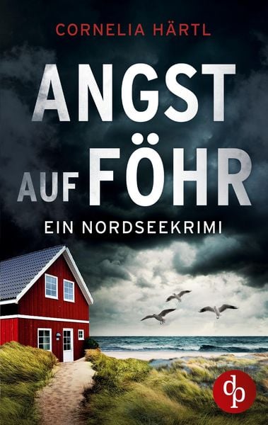Produktbild: Angst auf F&ouml;hr | Ein aufregender Nordseekrimi &uuml;ber dunkle Geheimnisse auf der Insel