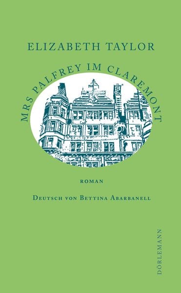 Mrs Palfrey im Claremont, Gebundene Ausgabe von Elizabeth Taylor, Dörlemann, 978-3-03820-084-0