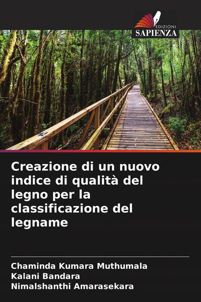 Produktbild: Creazione di un nuovo indice di qualit&agrave; del legno per la classificazione del legname