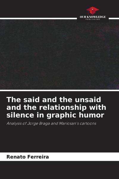 Produktbild: The said and the unsaid and the relationship with silence in graphic humor