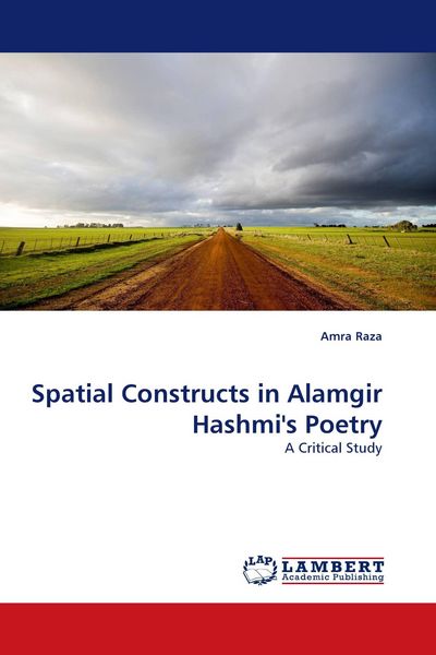 Produktbild: Spatial Constructs in Alamgir Hashmi''s Poetry