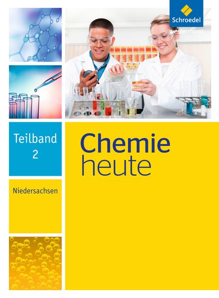 Chemie heute Teilband 2. Niedersachsen, Gebundene Ausgabe von , Schroedel