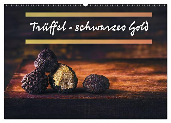 Produktbild: Tr&uuml;ffel - schwarzes Gold (Wandkalender 2027 DIN A2 quer), CALVENDO Monatskalender