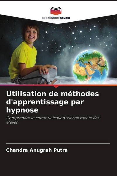 Produktbild: Utilisation de m&eacute;thodes d'apprentissage par hypnose