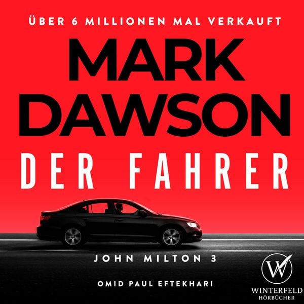 Produktbild: Der Fahrer - Thriller ( John Milton 3 )