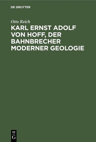 Produktbild: Karl Ernst Adolf von Hoff, der Bahnbrecher moderner Geologie