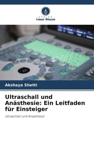 Produktbild: Ultraschall und An&auml;sthesie: Ein Leitfaden f&uuml;r Einsteiger