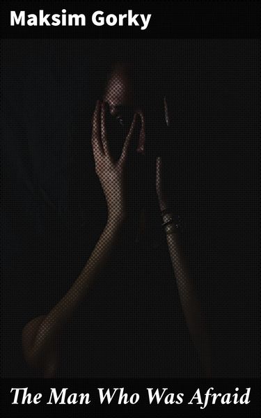 Produktbild: The Man Who Was Afraid
