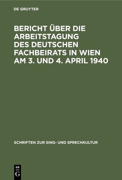 Produktbild: Bericht &uuml;ber die Arbeitstagung des deutschen Fachbeirats in Wien am 3. und 4. April 1940