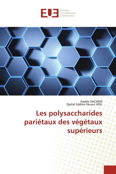 Produktbild: Les polysaccharides pari&eacute;taux des v&eacute;g&eacute;taux sup&eacute;rieurs