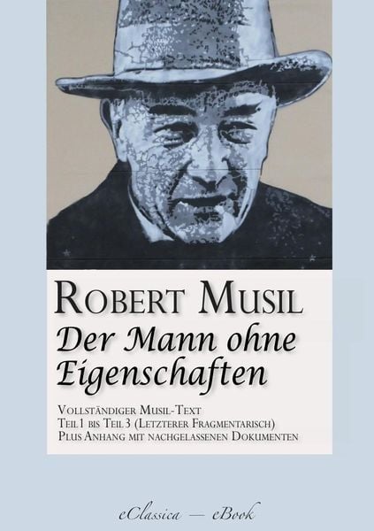 Produktbild: Der Mann ohne Eigenschaften (Teil 1 bis 3) (Vollst&auml;ndiger Musil-Text)