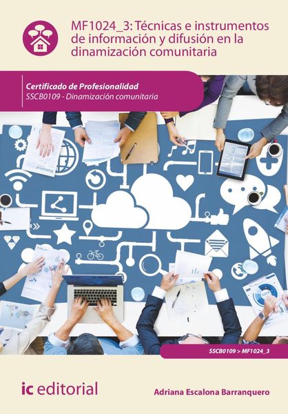Produktbild: T&eacute;cnicas e instrumentos de informaci&oacute;n y difusi&oacute;n en la dinamizaci&oacute;n comunitaria. SSCB0109