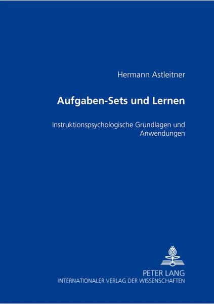 Aufgaben-Sets und Lernen, Taschenbuch von Hermann Astleitner, Peter Lang GmbH, Internationaler Verlag der Wissenschaften, 9783631541425