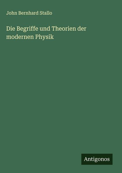 Produktbild: Die Begriffe und Theorien der modernen Physik