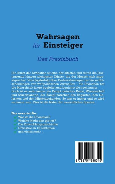 Produktbild: Wahrsagen f&uuml;r Einsteiger - Das Praxisbuch: Wie Sie anhand 12 anschaulicher Lektionen die Kunst der Divination entdecken und f&uuml;r sich nutzen