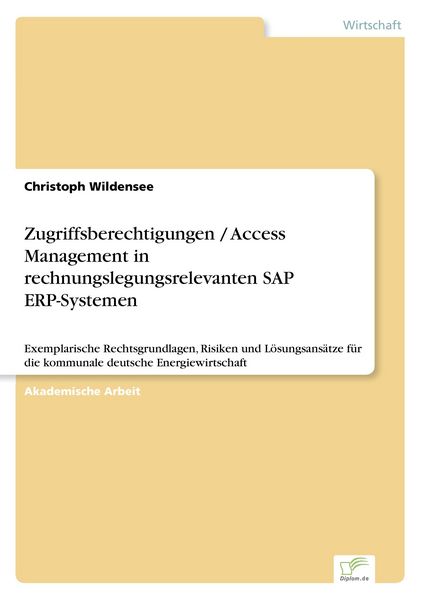 Produktbild: Zugriffsberechtigungen / Access Management in rechnungslegungsrelevanten SAP ERP-Systemen