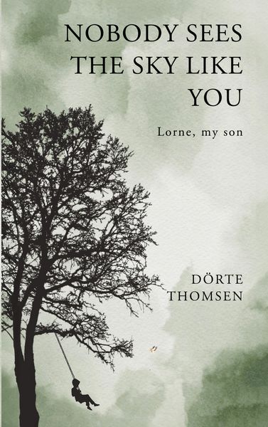 Produktbild: Nobody sees the sky like you...Lorne, my son