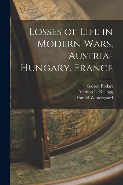 Produktbild: Losses of Life in Modern Wars, Austria-Hungary, France [microform]