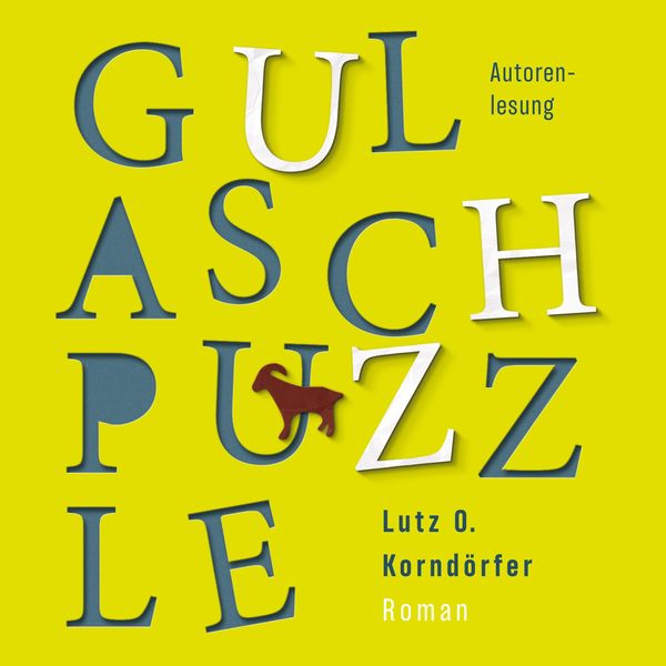 Gulaschpuzzle - Lutz O. Korndoerfer, Audio, 4251625956517