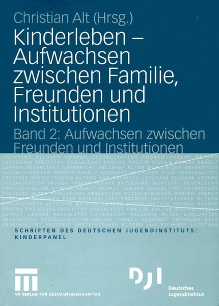 Produktbild: Kinderleben &mdash; Aufwachsen zwischen Familie, Freunden und Institutionen