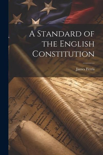 Produktbild: A Standard of the English Constitution